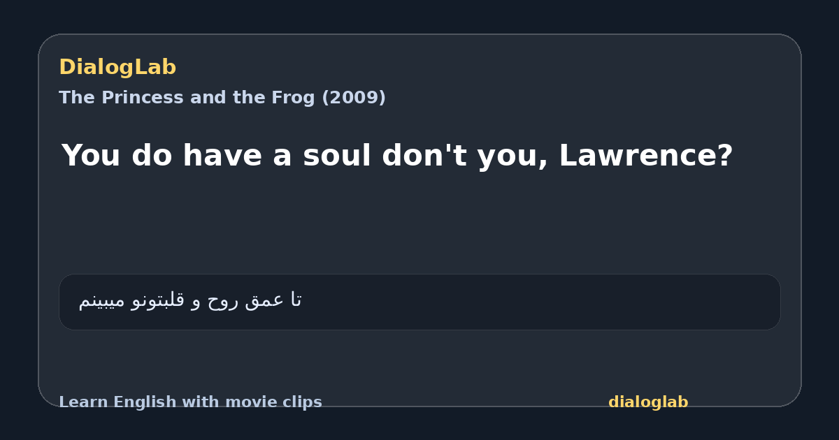 Share card for You do have a soul don't you, Lawrence?