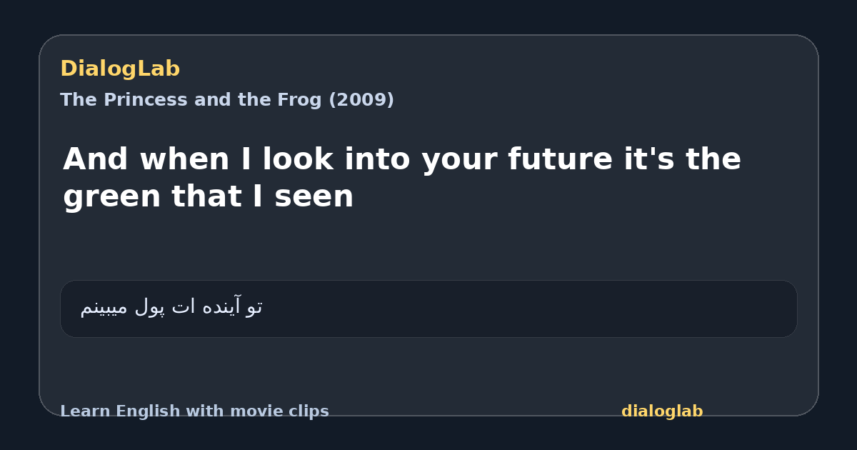 Share card for And when I look into your future it's the green that I seen