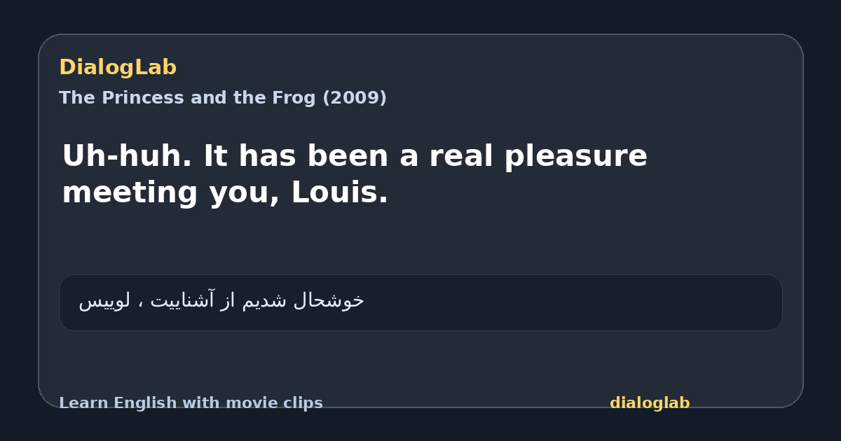 Share card for Uh-huh. It has been a real pleasure meeting you, Louis.