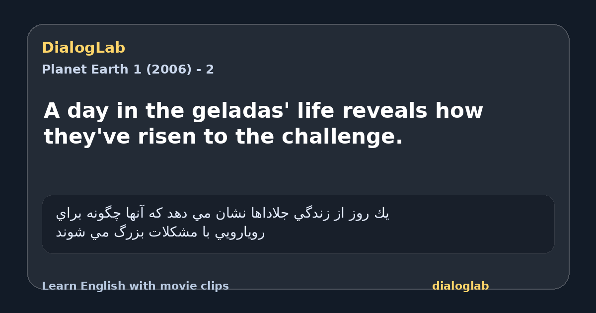 Share card for A day in the geladas' life reveals how they've risen to the challenge.