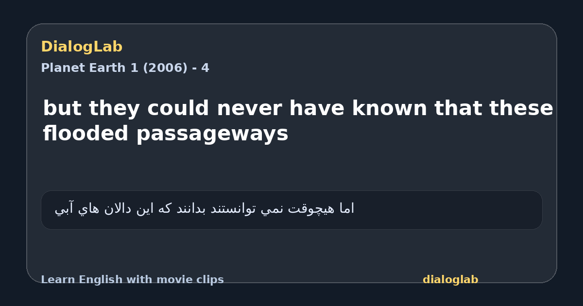 Share card for but they could never have known that these flooded passageways