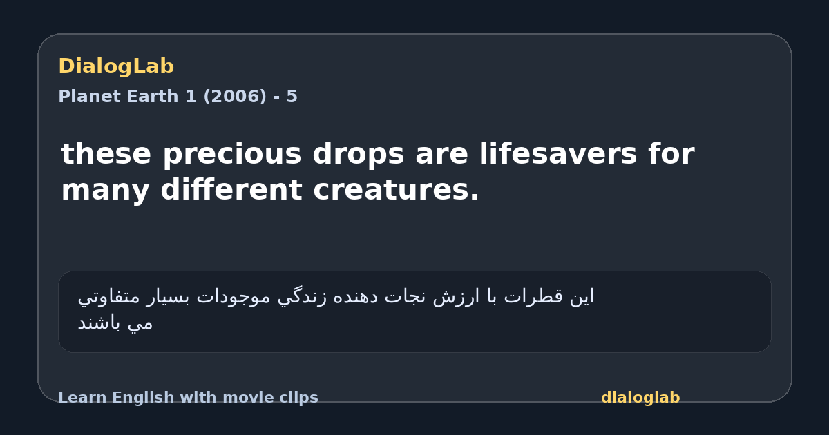 Share card for these precious drops are lifesavers for many different creatures.