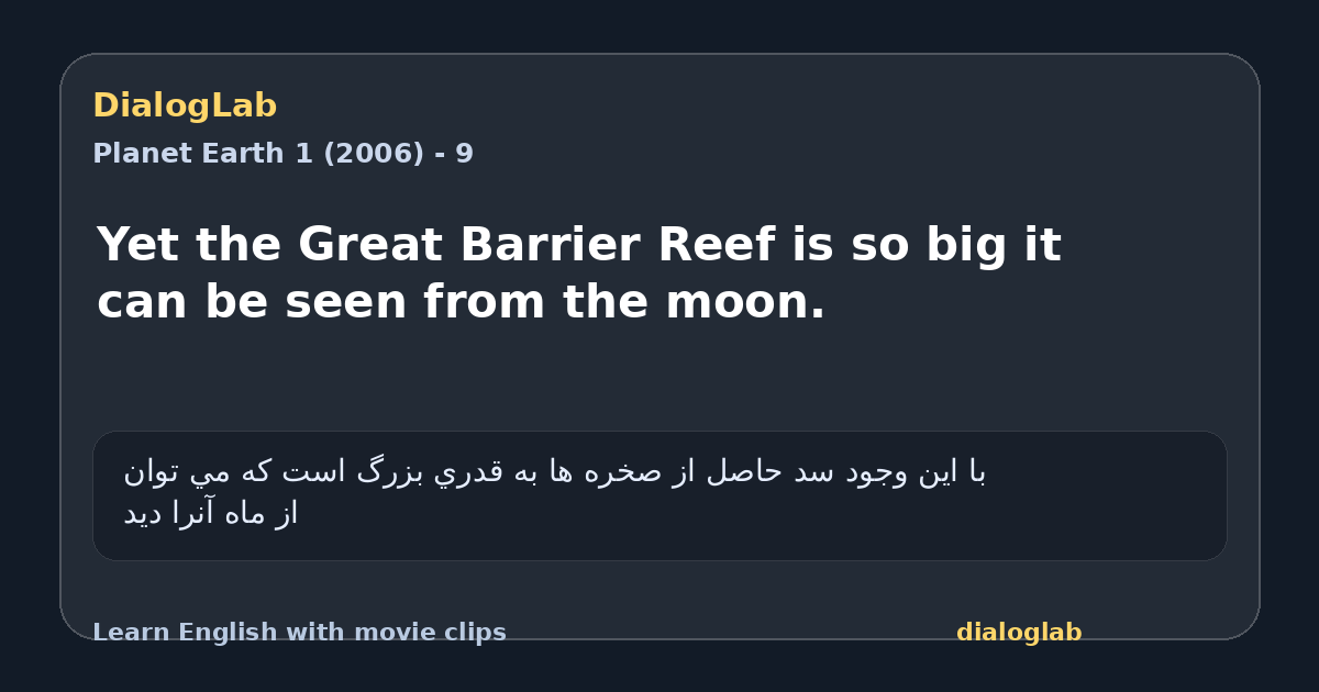 Share card for Yet the Great Barrier Reef is so big it can be seen from the moon.