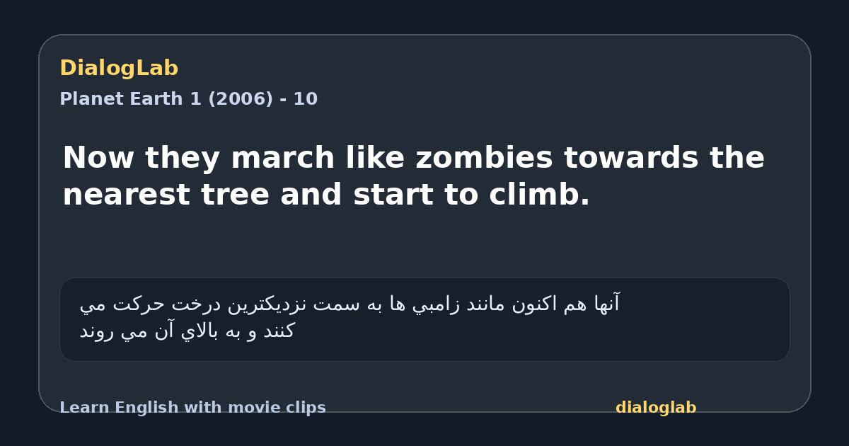 Share card for Now they march like zombies towards the nearest tree and start to climb.