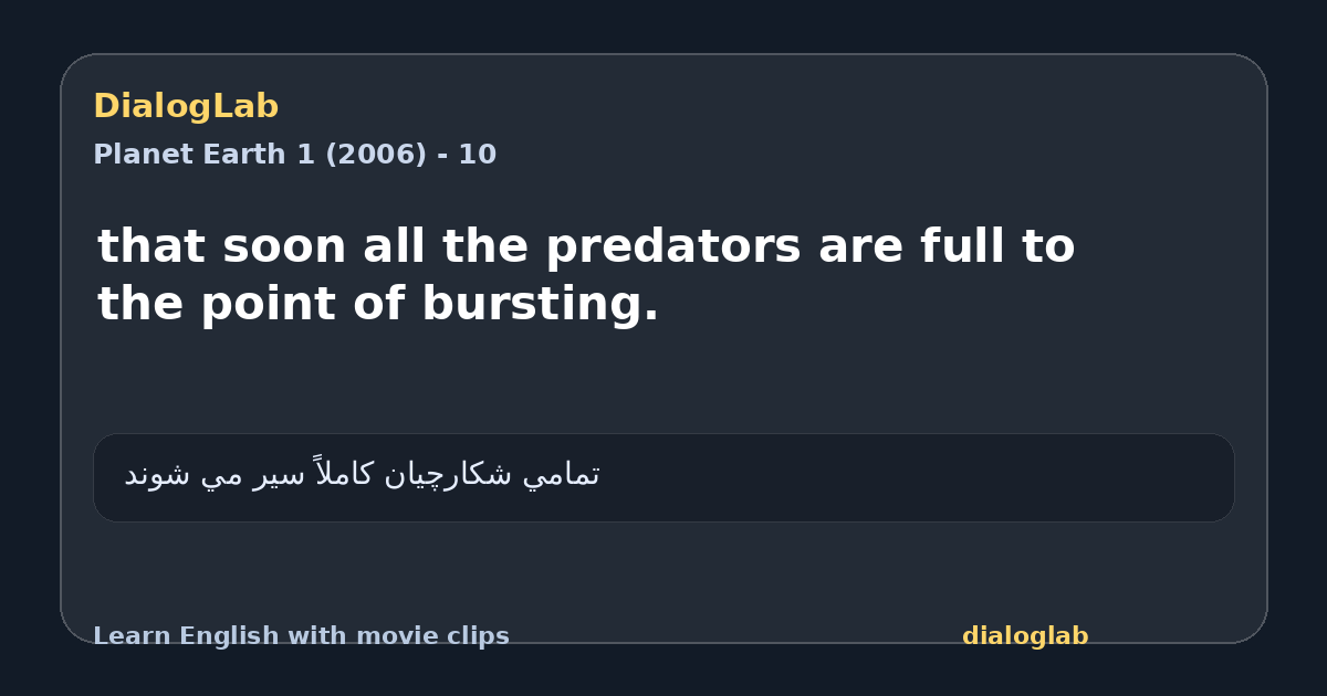 Share card for that soon all the predators are full to the point of bursting.