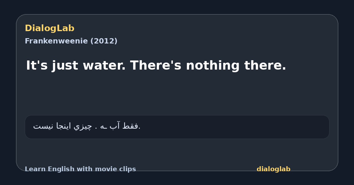 Share card for It's just water. There's nothing there.