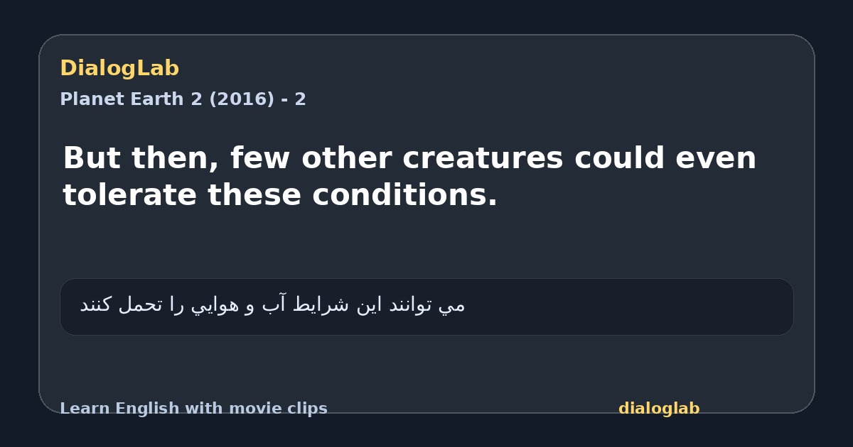 Share card for But then, few other creatures could even tolerate these conditions.