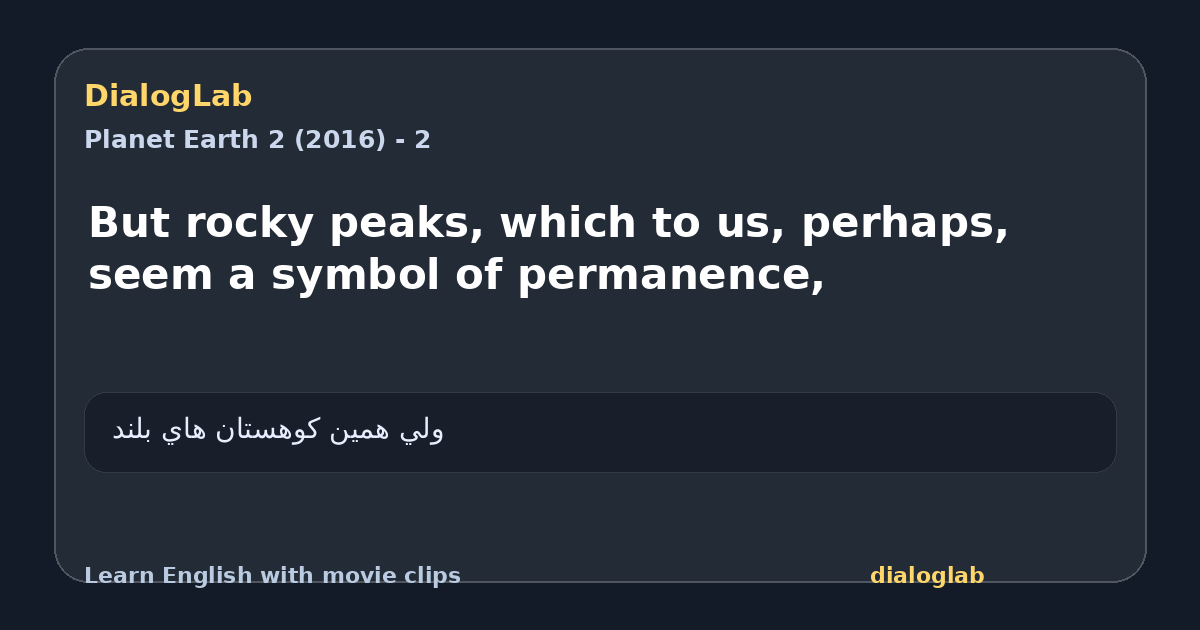Share card for But rocky peaks, which to us, perhaps, seem a symbol of permanence,
