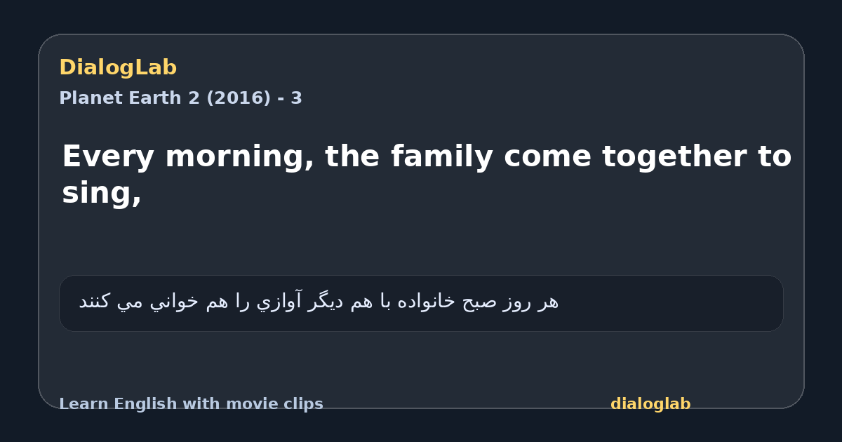Share card for Every morning, the family come together to sing,