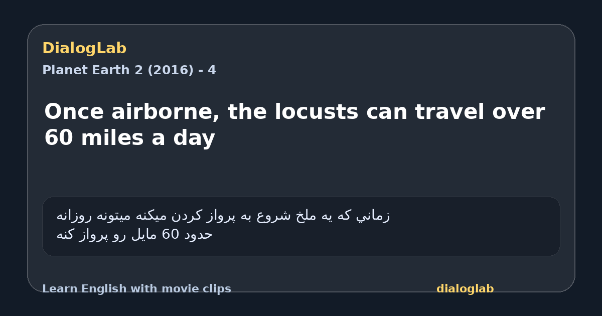 Share card for Once airborne, the locusts can travel over 60 miles a day