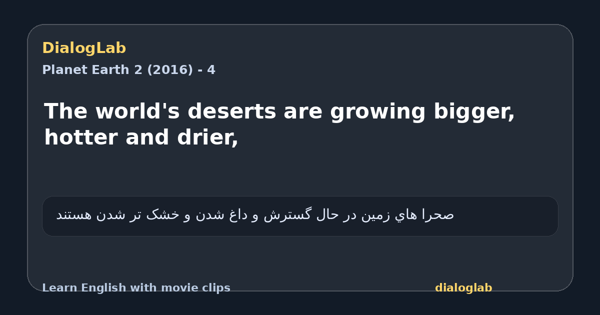Share card for The world's deserts are growing bigger, hotter and drier,