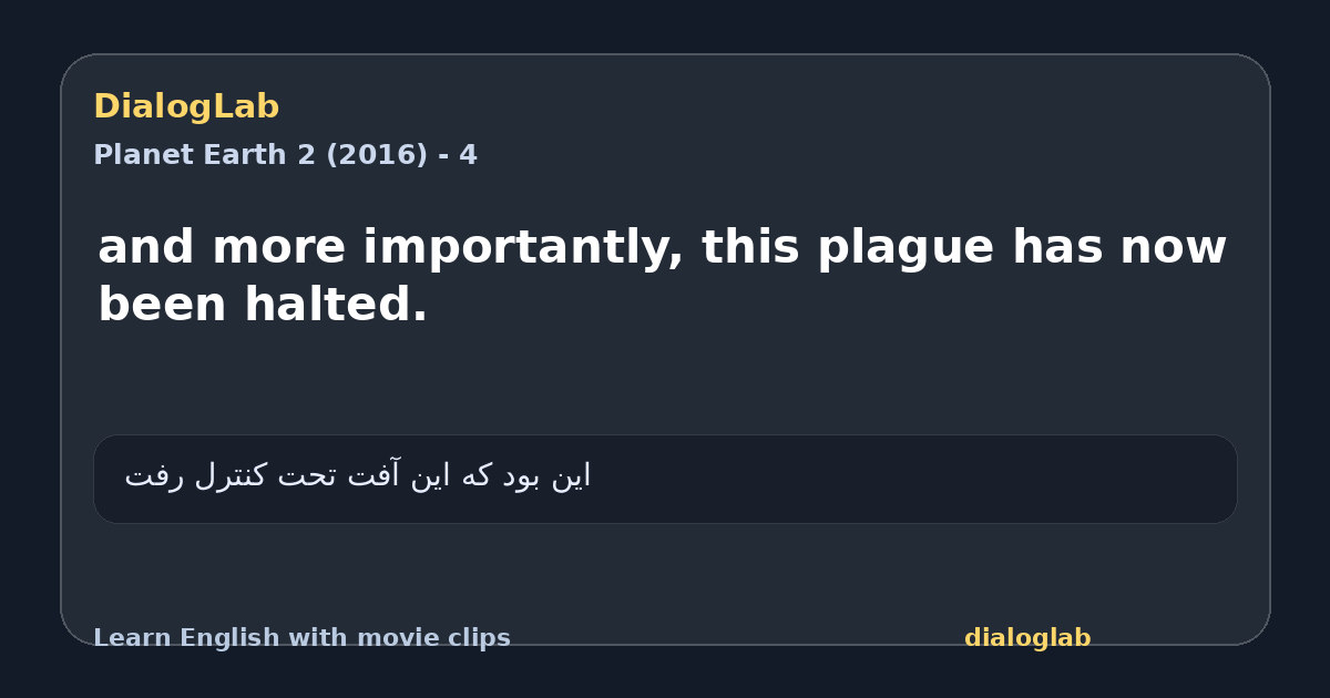 Share card for and more importantly, this plague has now been halted.