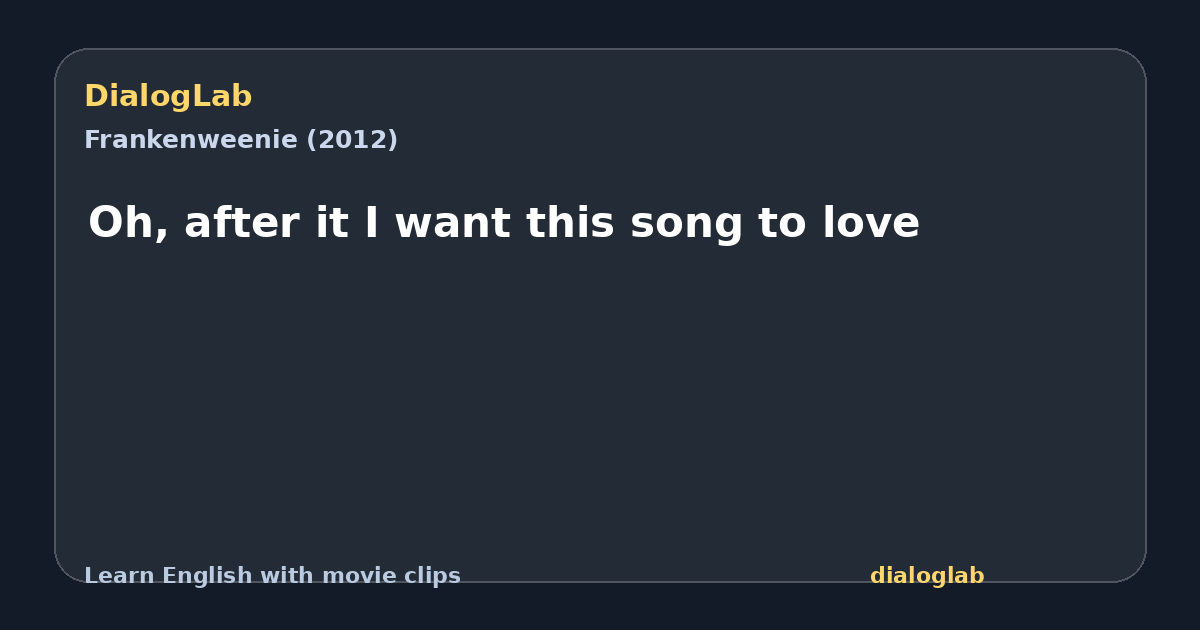 Share card for Oh, after it I want this song to love