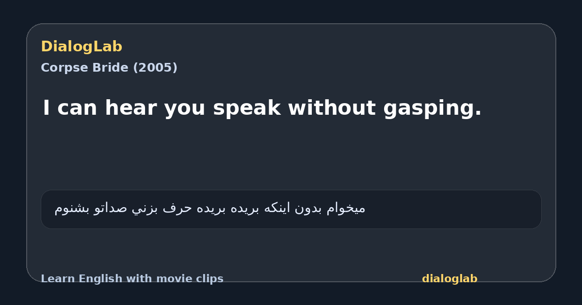 Share card for I can hear you speak without gasping.