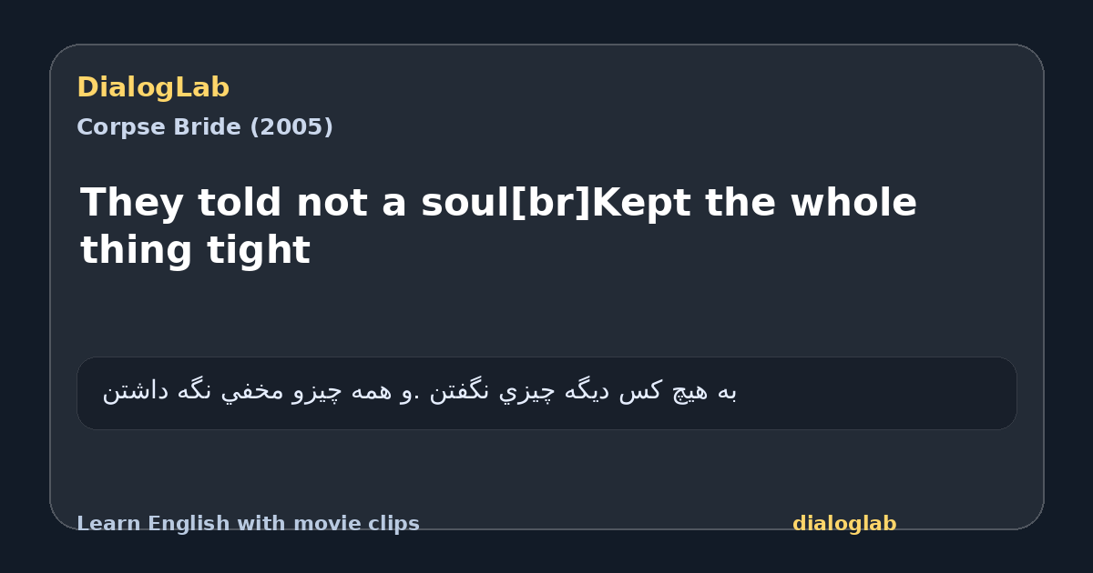 Share card for They told not a soul[br]Kept the whole thing tight