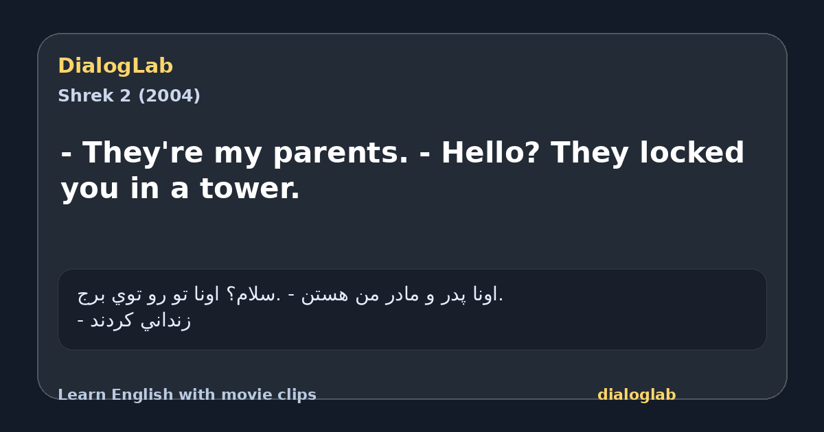 Share card for - They're my parents. - Hello? They locked you in a tower.