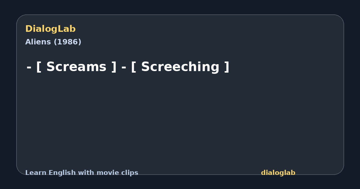 Share card for - [ Screams ] - [ Screeching ]