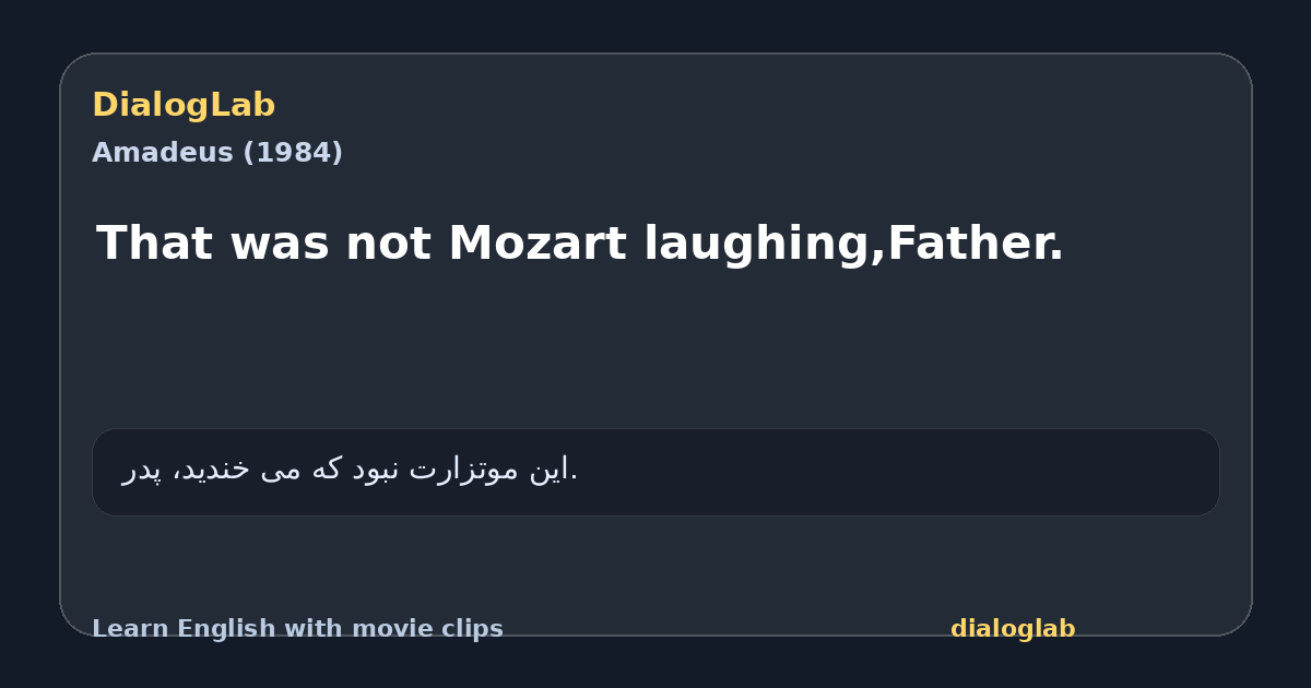 Share card for That was not Mozart laughing,Father.