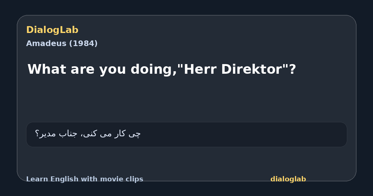 Share card for What are you doing,"Herr Direktor"?
