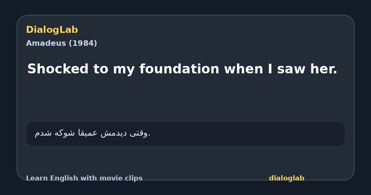 Share card for Shocked to my foundation when I saw her.