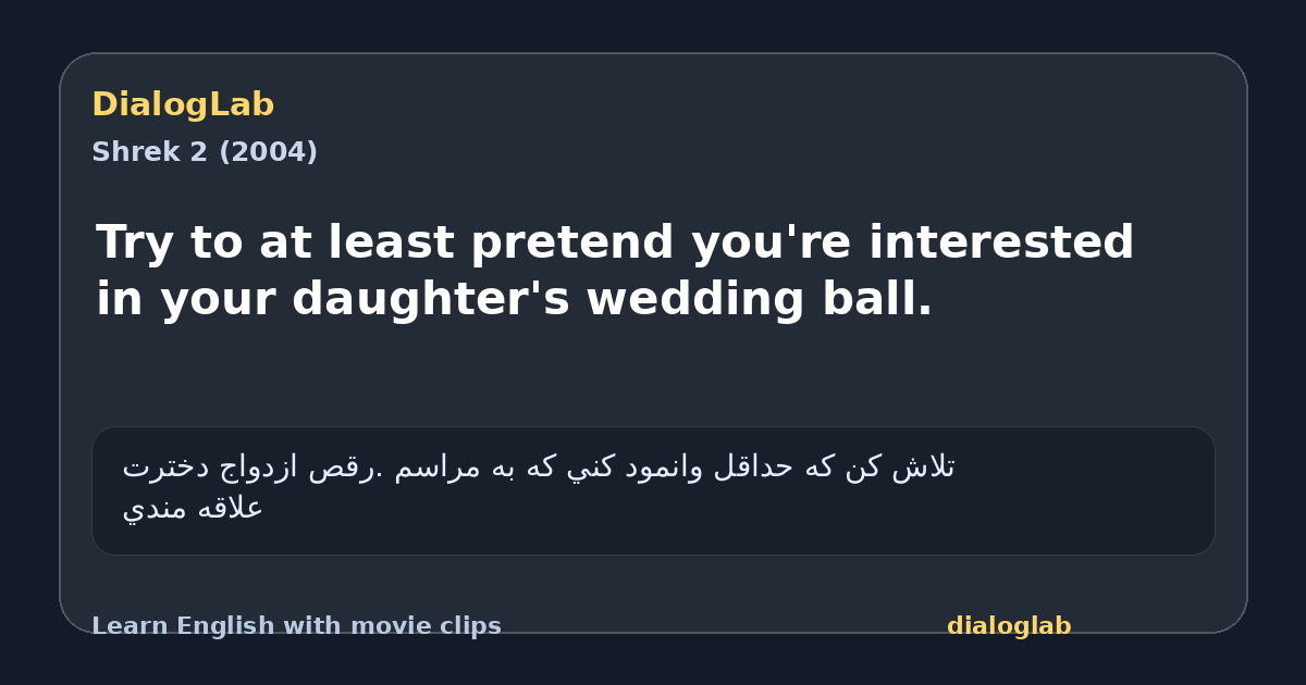 Share card for Try to at least pretend you're interested in your daughter's wedding ball.