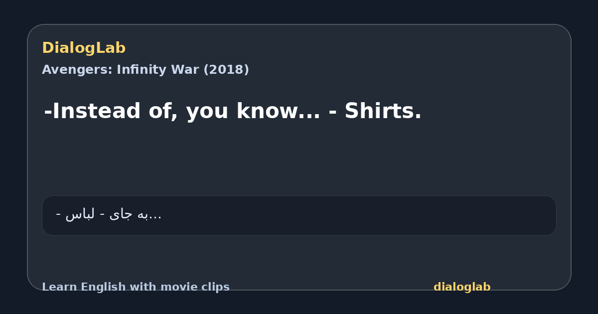 Share card for -Instead of, you know... - Shirts.