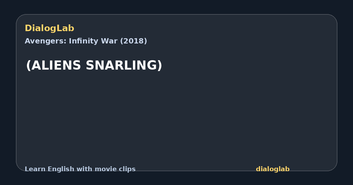 Share card for (ALIENS SNARLING)