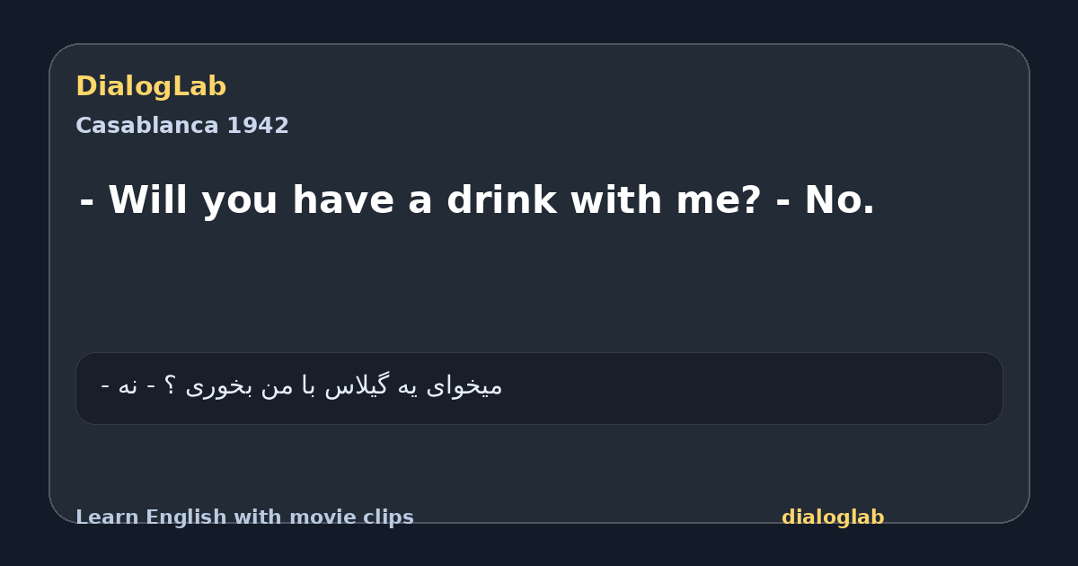 Share card for - Will you have a drink with me? - No.