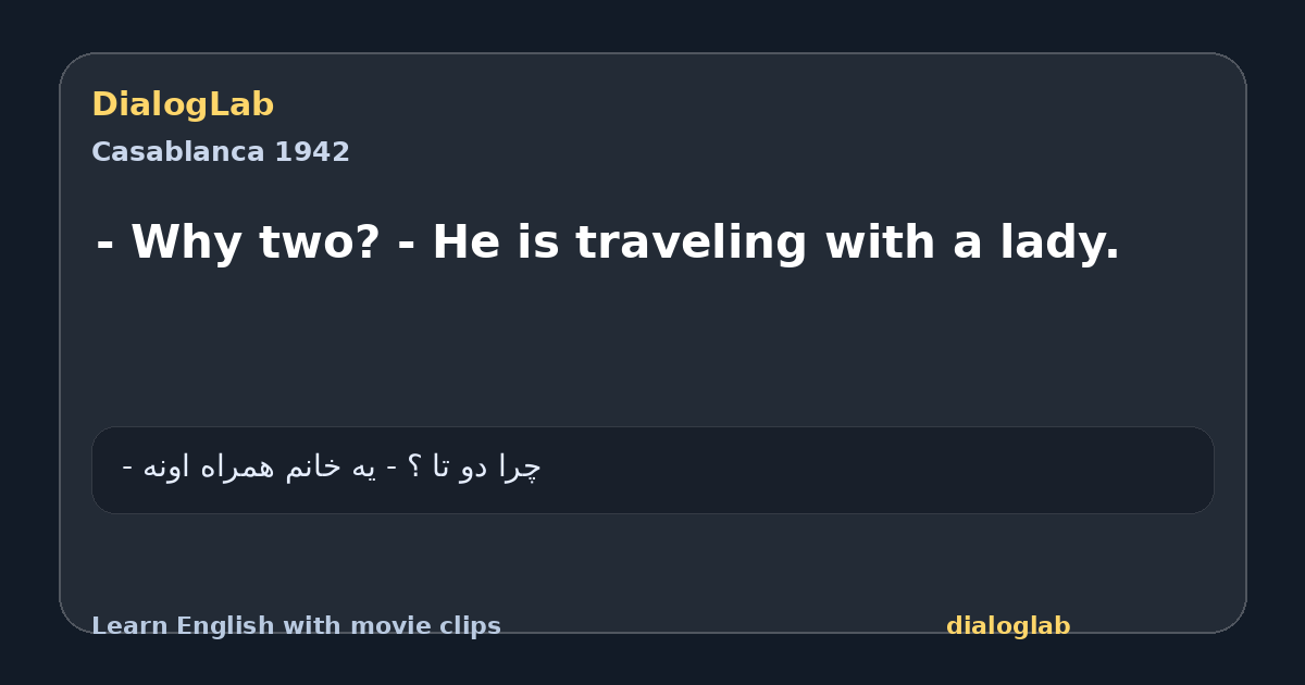 Share card for - Why two? - He is traveling with a lady.