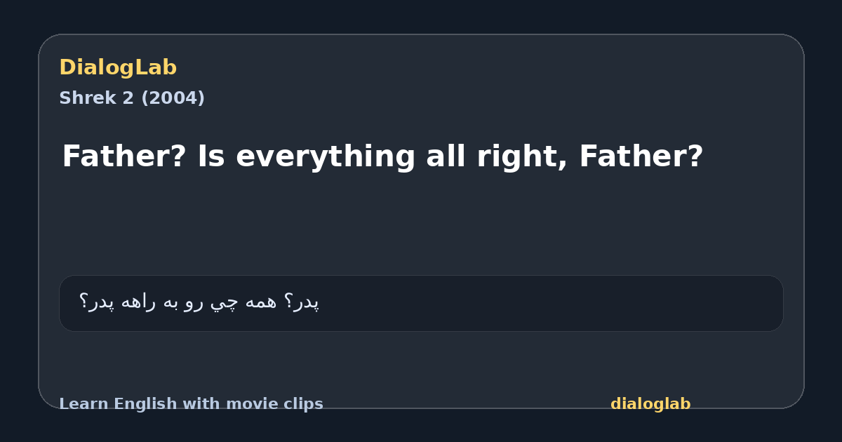 Share card for Father? Is everything all right, Father?