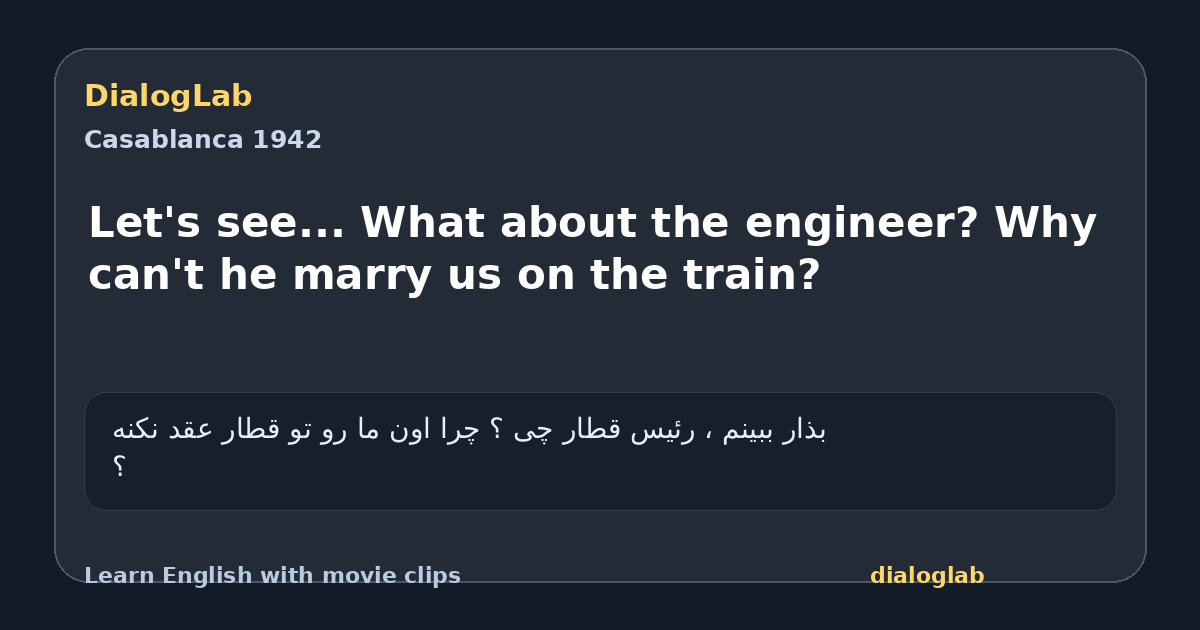 Share card for Let's see... What about the engineer? Why can't he marry us on the train?