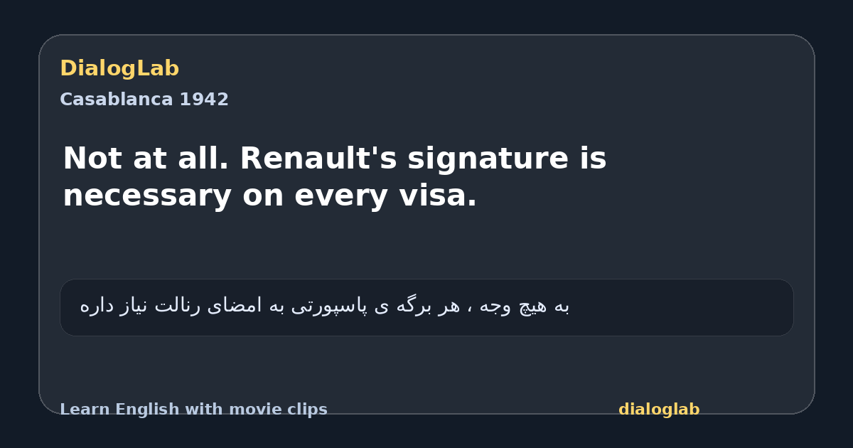 Share card for Not at all. Renault's signature is necessary on every visa.
