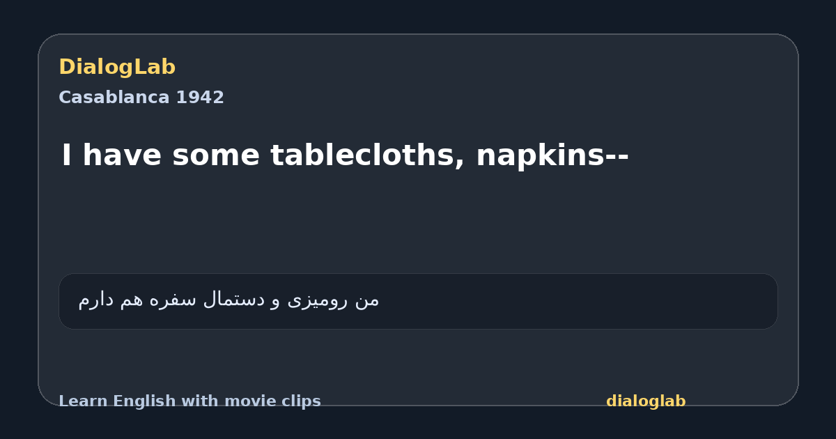 Share card for I have some tablecloths, napkins--