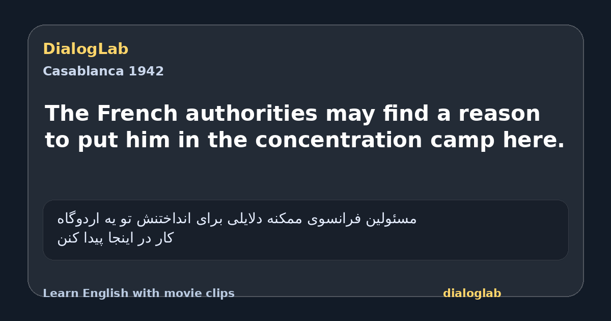 Share card for The French authorities may find a reason to put him in the concentration camp here.