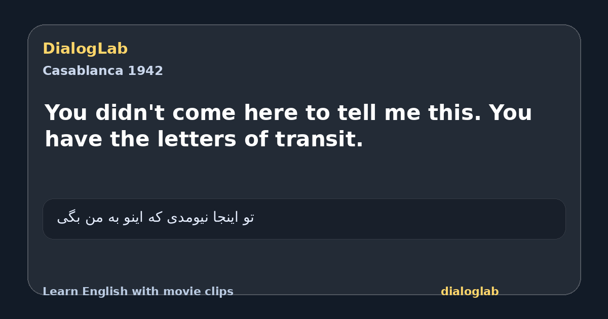 Share card for You didn't come here to tell me this. You have the letters of transit.