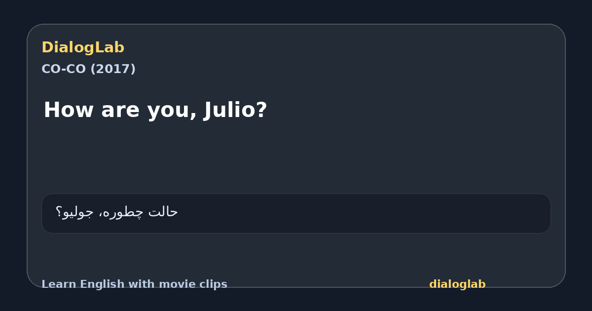 Share card for How are you, Julio?