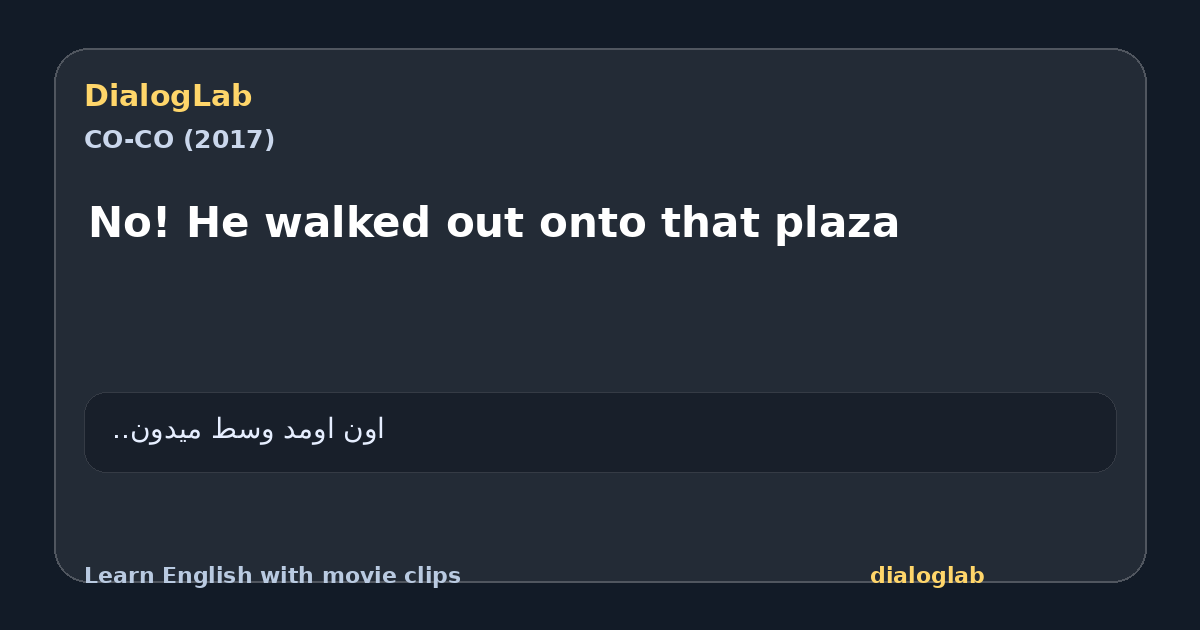 Share card for No! He walked out onto that plaza