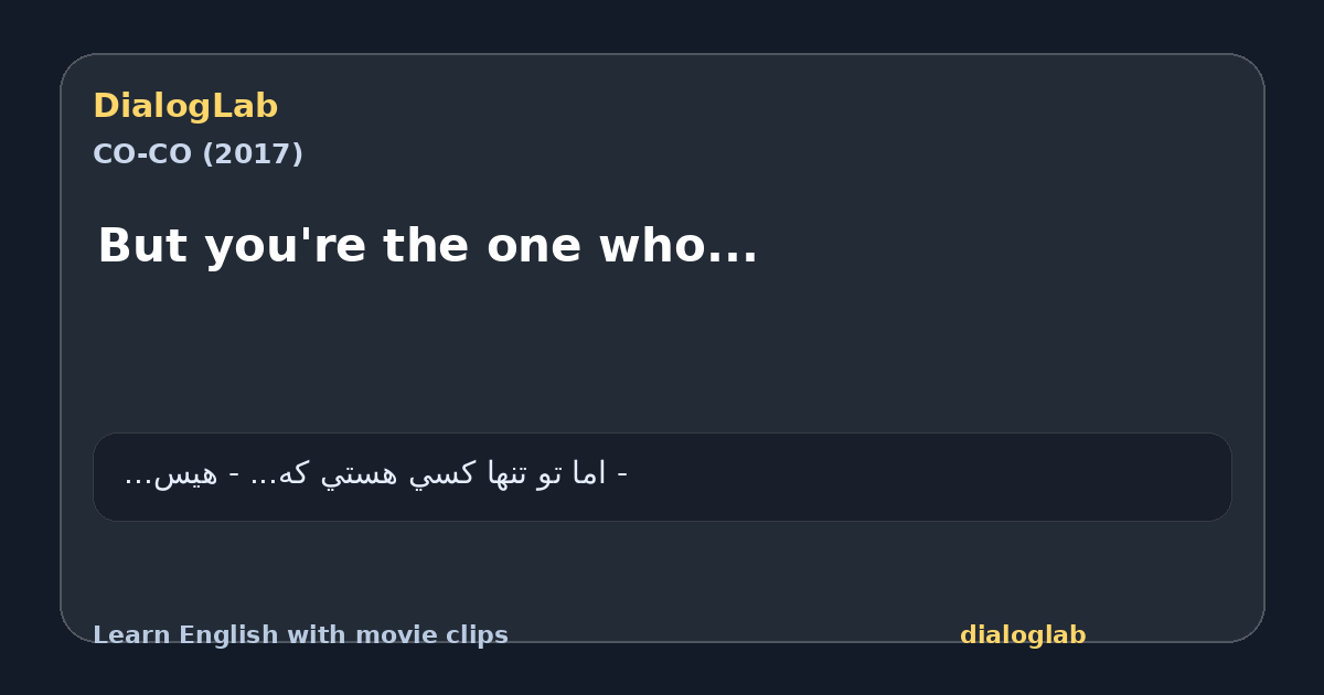Share card for But you're the one who...
