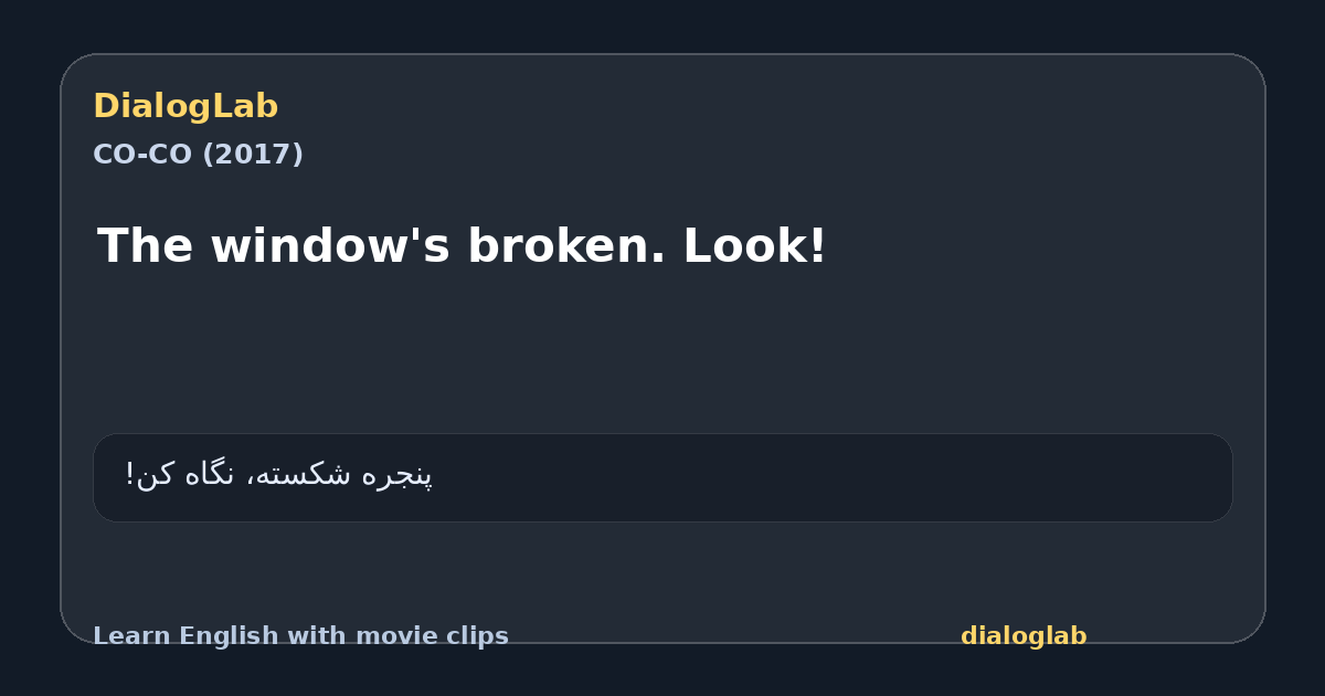 Share card for The window's broken. Look!