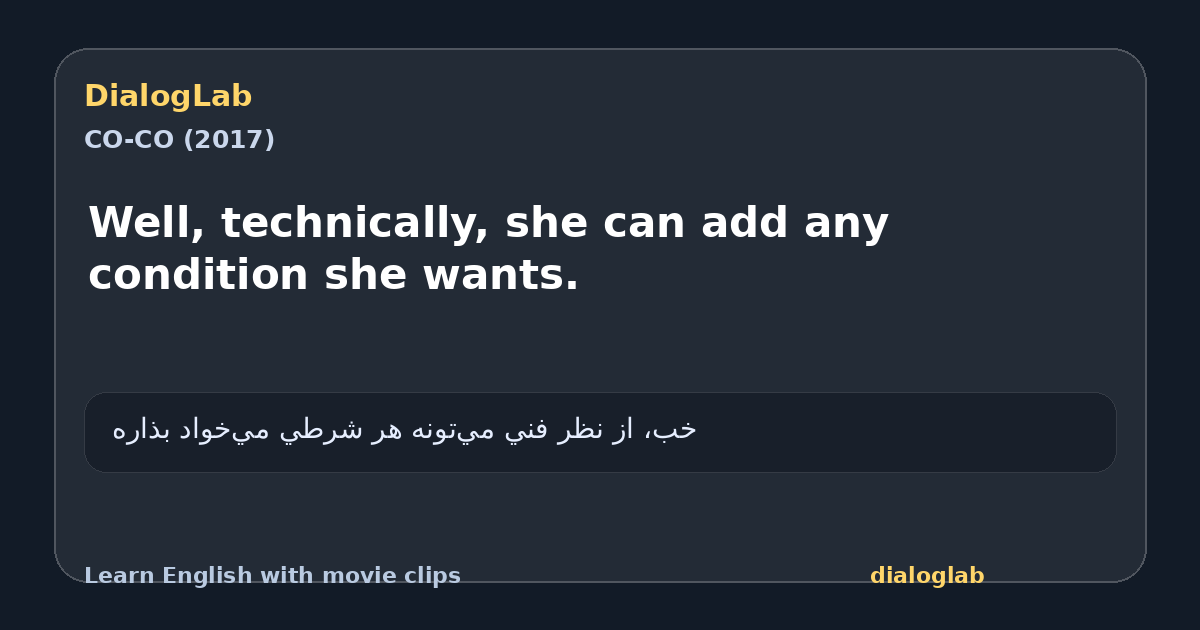 Share card for Well, technically, she can add any condition she wants.
