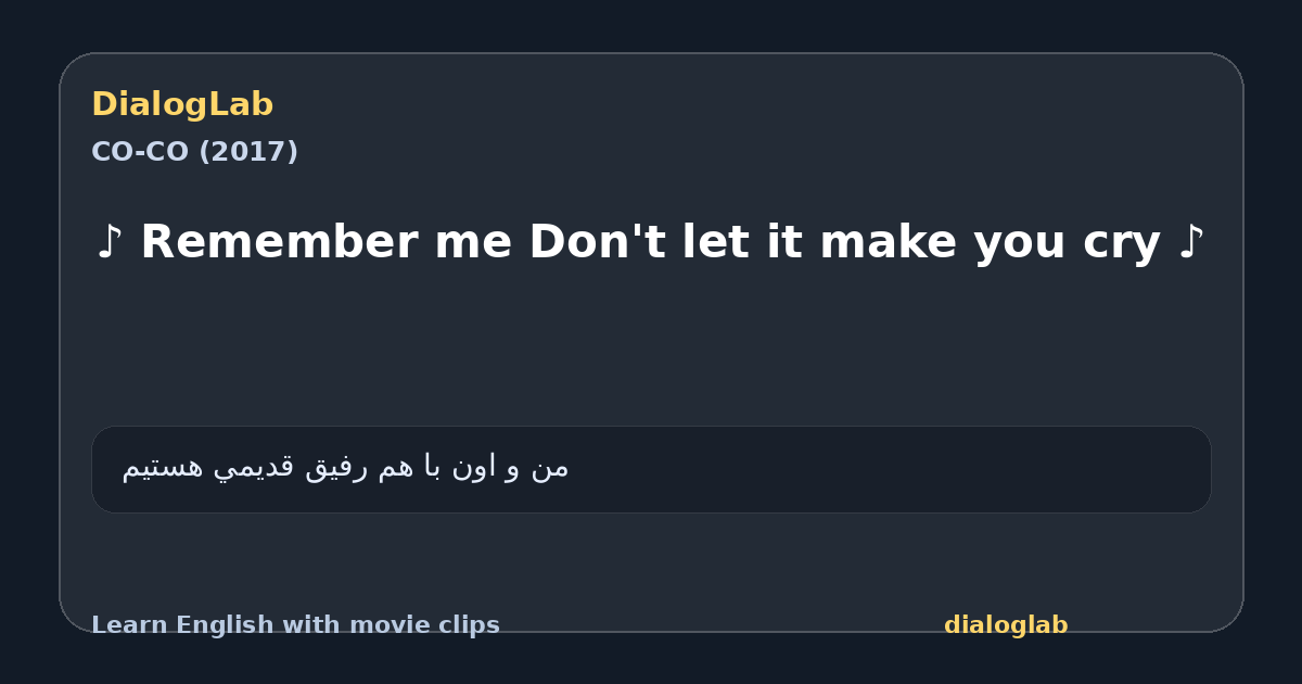 Share card for ♪ Remember me Don't let it make you cry ♪