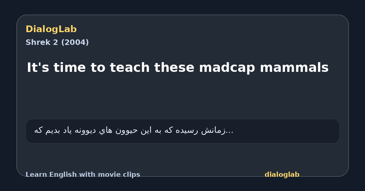 Share card for It's time to teach these madcap mammals