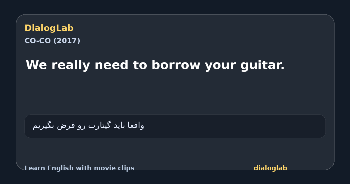 Share card for We really need to borrow your guitar.