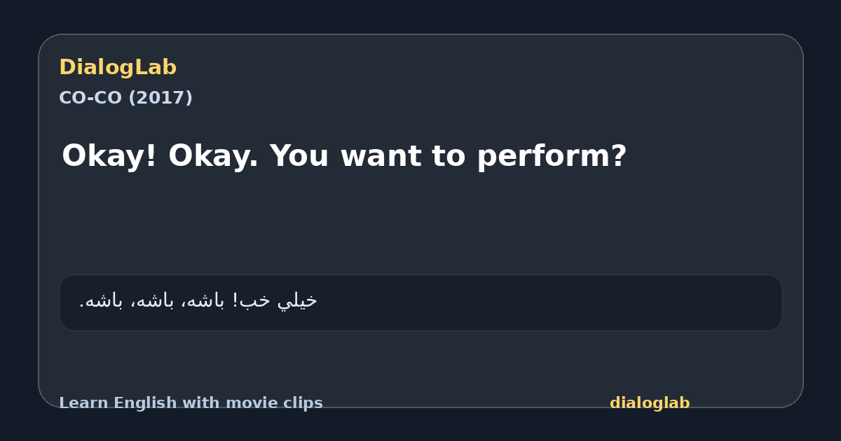 Share card for Okay! Okay. You want to perform?
