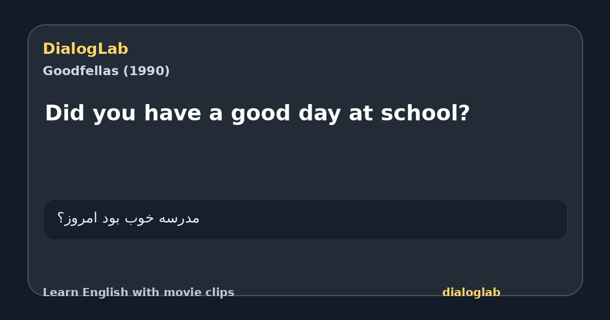 Share card for Did you have a good day at school?