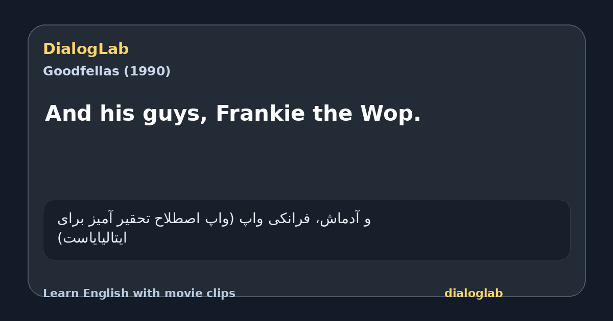 Share card for And his guys, Frankie the Wop.
