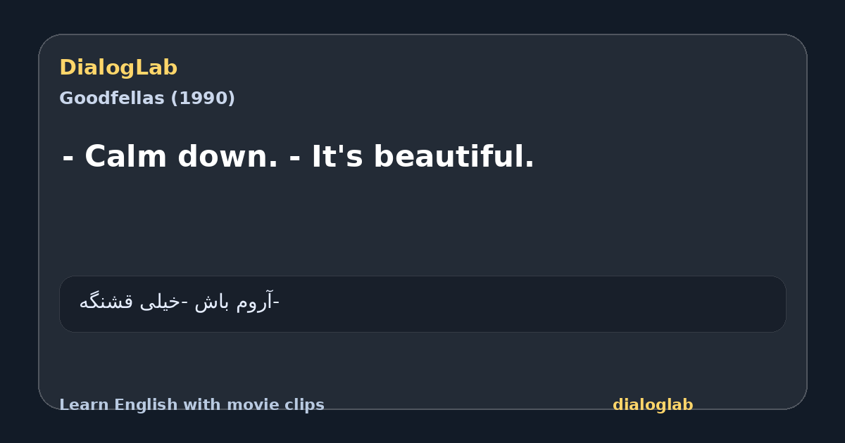 Share card for - Calm down. - It's beautiful.