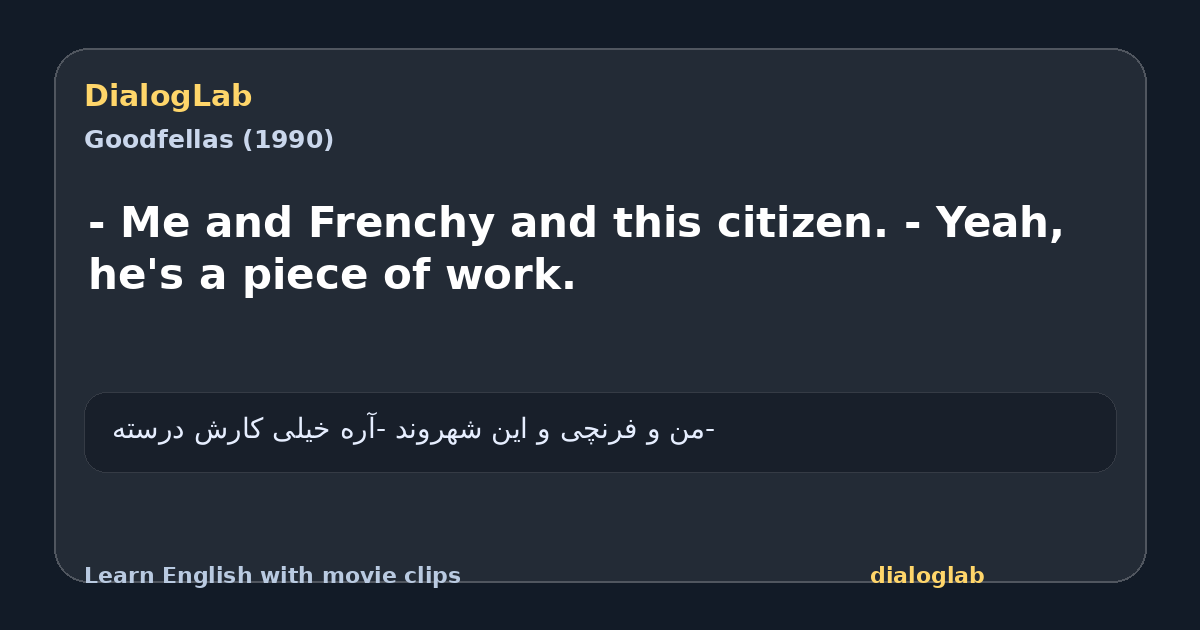 Share card for - Me and Frenchy and this citizen. - Yeah, he's a piece of work.