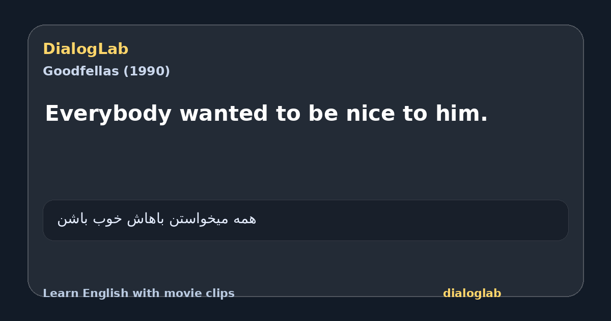 Share card for Everybody wanted to be nice to him.