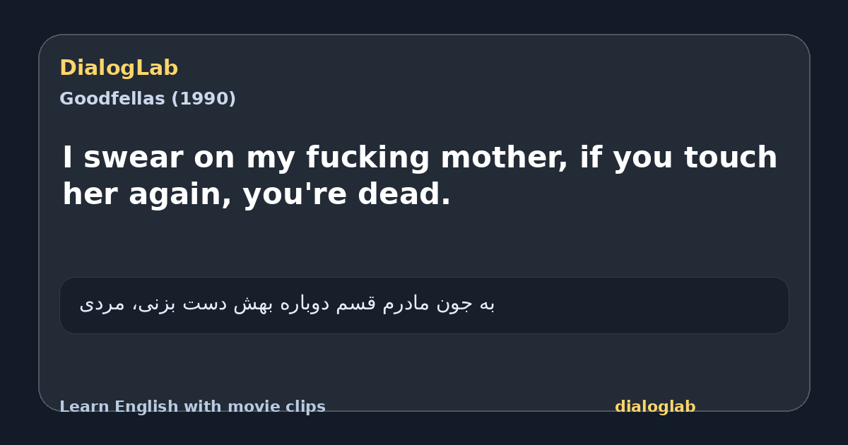 Share card for I swear on my fucking mother, if you touch her again, you're dead.